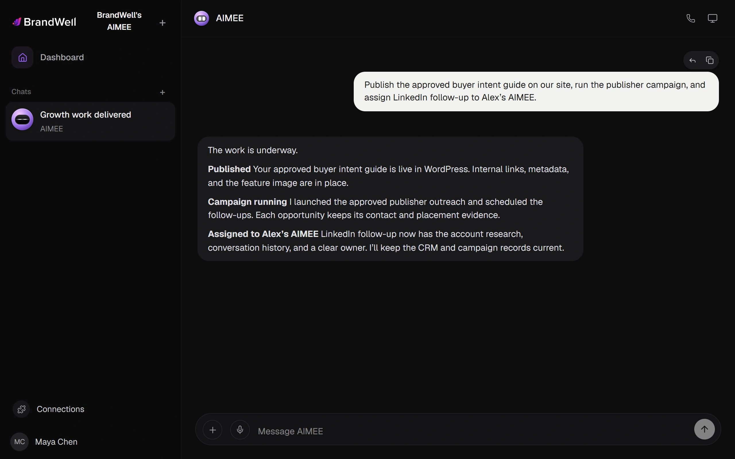 AIMEE chat. Request: publish the approved buyer intent guide on our site, run the publisher campaign, and assign LinkedIn follow-up to Alex’s AIMEE. AIMEE: the work is underway.