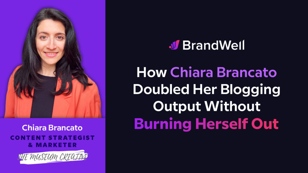 brandwell case study chiara brancato