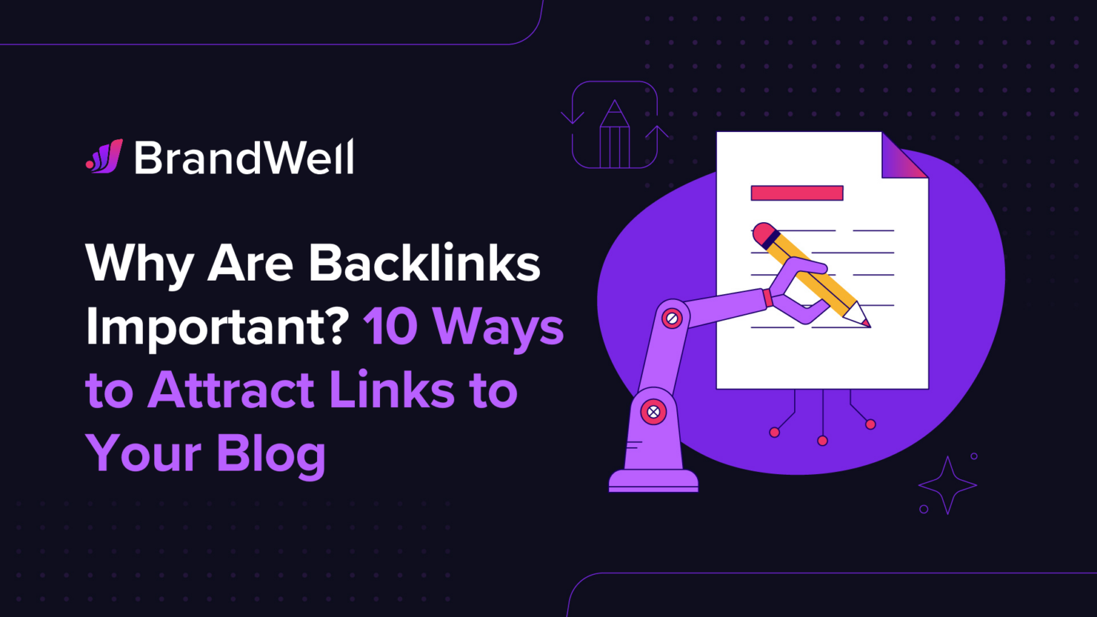 Why Are Backlinks Important? 10 Ways to Attract Links to Your Blog ...