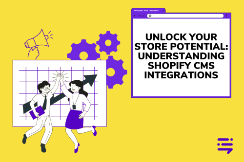 Understanding Shopify CMS integration