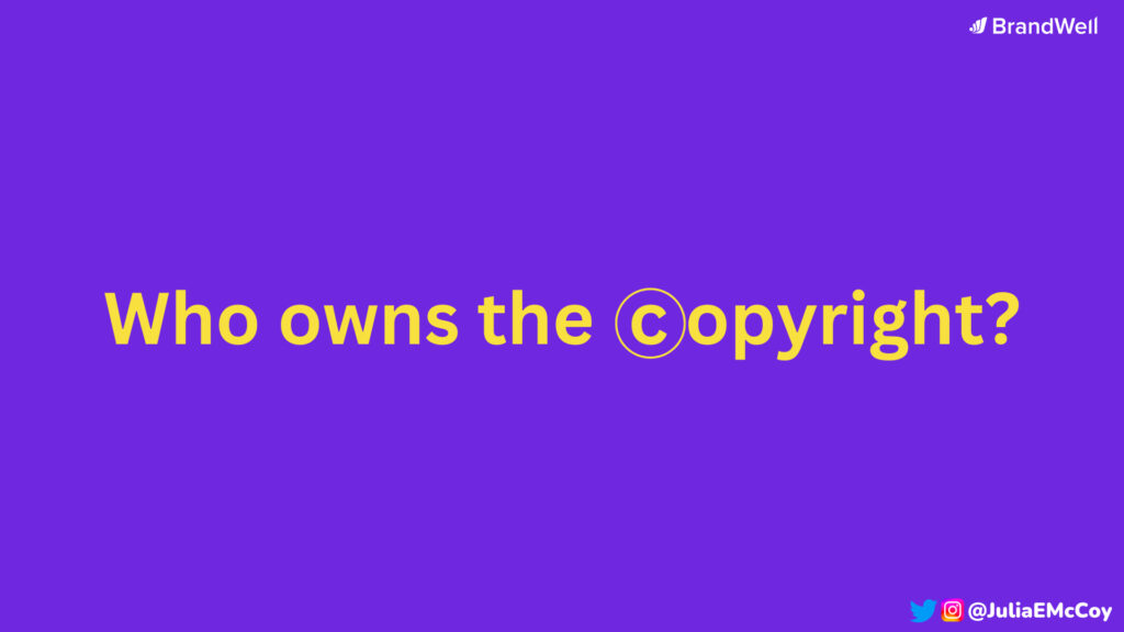 Creator Copyright Example AI Copyright: Will I Own the Copyright to Posts Created with BrandWell ...