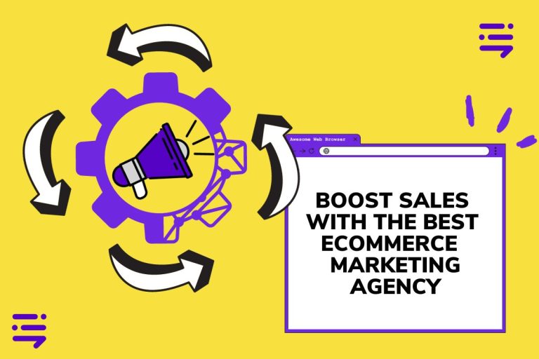 Boost Sales with the Best Ecommerce Marketing Agency