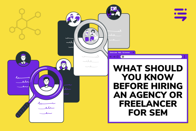 What should you know before hiring an agency or freelancer for SEM