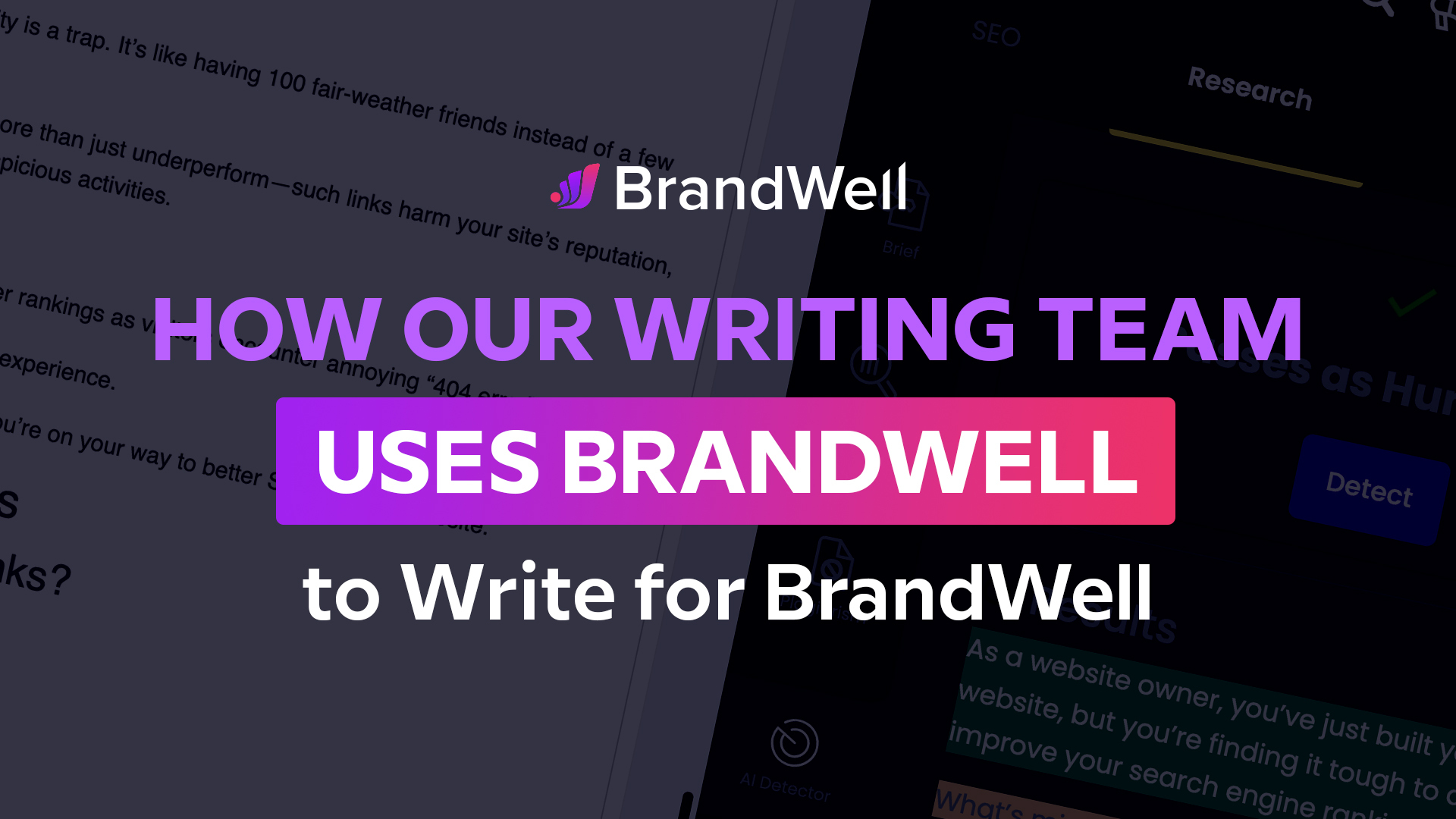 how we use brandwell to write for brandwell