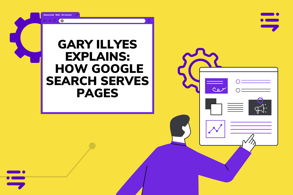 Gary Illyes Explains how Google Search serves pages