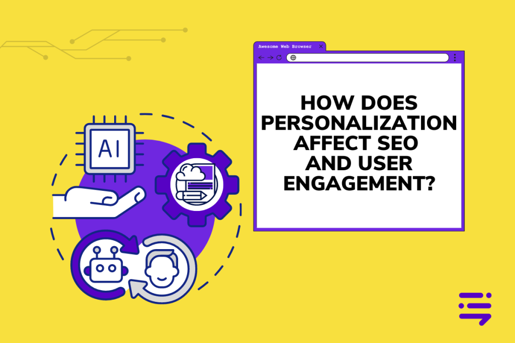 Illustrated guide to personalization, SEO and user engagement