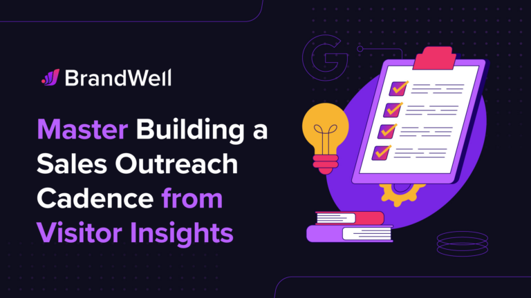 Building a Sales Outreach Cadence from Visitor Insights