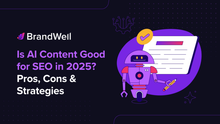 Is AI Content Good for SEO in 2025 Pros, Cons & Strategies