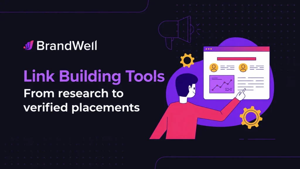 Link building tools: from research to verified placements