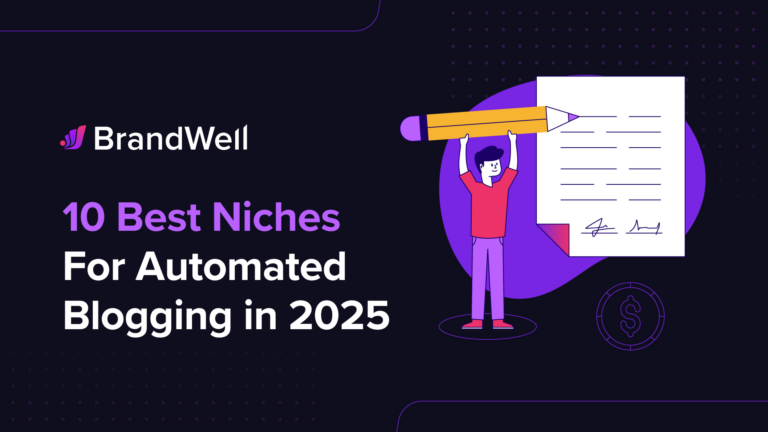 10 Best Niches For Automated Blogging in 2025