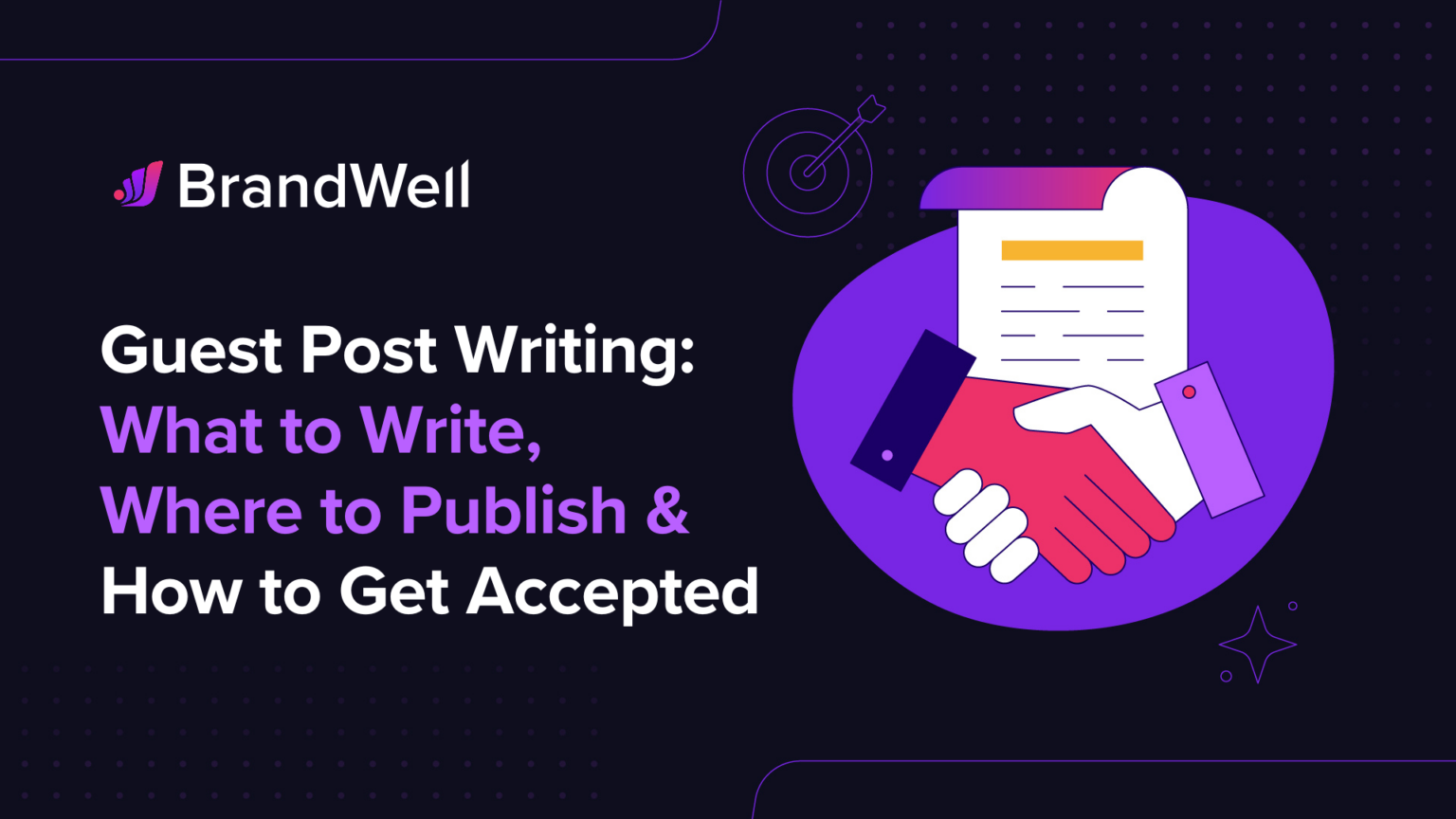 Guest Post Writing: What to Write, Where to Publish & How to Get ...